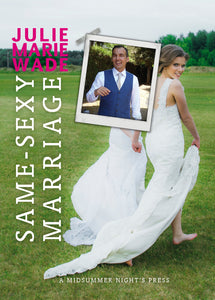 Same-Sexy Marriage by Julie Marie Wade